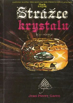 [Mark Stone 06] • Strážce krystalu